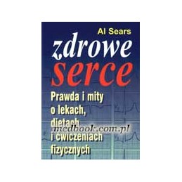 ZDROWE SERCE - prawda i...