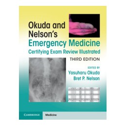 Okuda and Nelson's Emergency Medicine Certifying Exam Review Illustrated
