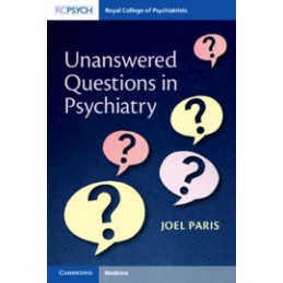 Unanswered Questions in Psychiatry