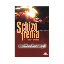 Schizofrenia - pierwszy epizod