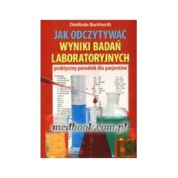 Jak odczytywać wyniki badań...