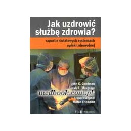 Jak uzdrowić służbę zdrowia?