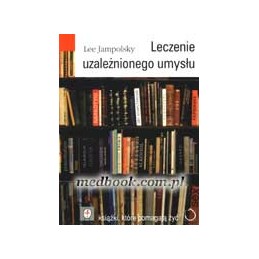 Leczenie uzależnionego umysłu