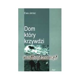 Dom, który krzywdzi