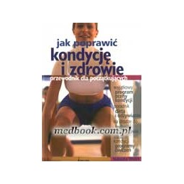 Jak poprawić kondycję i...