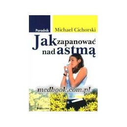 Jak zapanować nad astmą