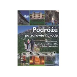 Podróże po zdrowie i urodę