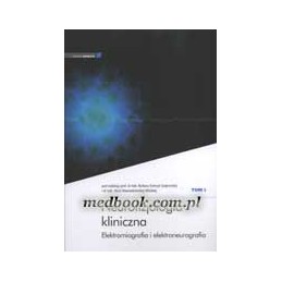 Neurofizjologia kliniczna Tom 1