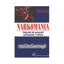 Narkomania. Podręcznik dla...