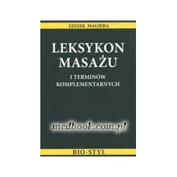Leksykon masażu i terminów komplementarnych