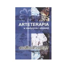 Arteterapia w medycynie i...