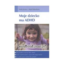 Moje dziecko ma ADHD