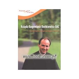 Ksiądz Eugeniusz Dutkiewicz...