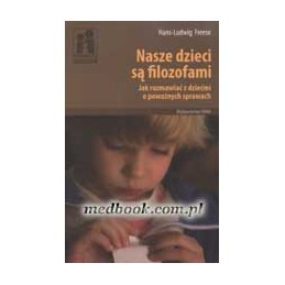 Nasze dzieci są filozofami:...