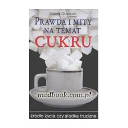 Prawda i mity na temat cukru