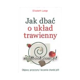 Jak dbać o układ trawienny