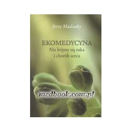 EKOMEDYCYNA: Nie bójmy się...