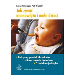 Jak żywić niemowlęta i małe...