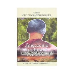 Zmęczenie a zdrowie i choroba