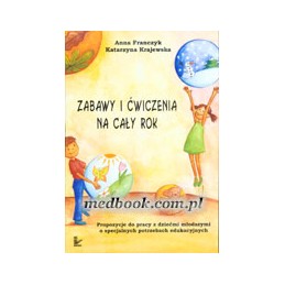 Zabawy i ćwiczenia na cały rok