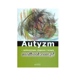 Autyzm - epidemiologia,...