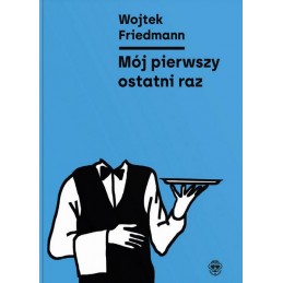 Mój pierwszy ostatni raz