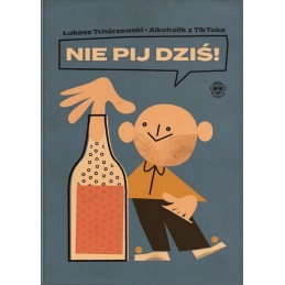 Nie pij dziś!