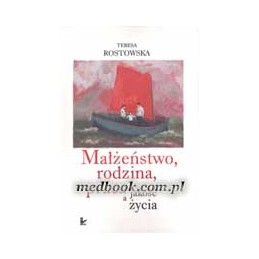 Małżeństwo, rodzina, praca...