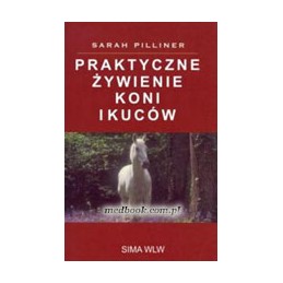 Praktyczne żywienie koni i...