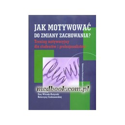 Jak motywować do zmiany...