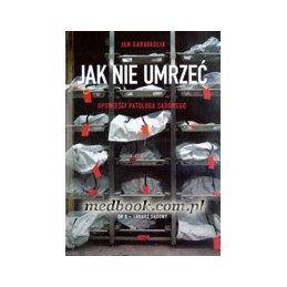 JAK NIE UMRZEĆ Opowieści...