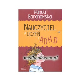 Nauczyciel a uczeń z ADHD