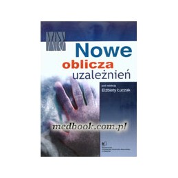 Nowe oblicza uzależnień