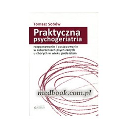 Praktyczna psychogeriatria