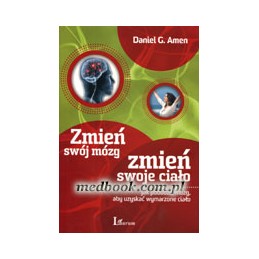 Zmień swój mózg, zmień...
