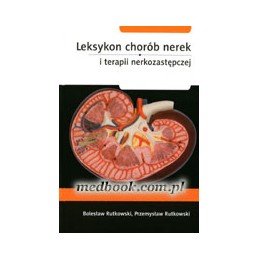 Leksykon chorób nerek i...