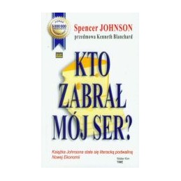 Kto zabrał mój ser?