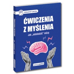 Ćwiczenia z myślenia. Jak...