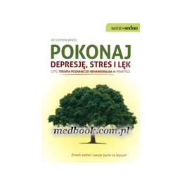 Pokonaj depresję, stres i lęk