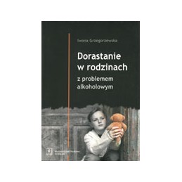 Dorastanie w rodzinach z...