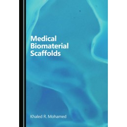 Medical Biomaterial Scaffolds