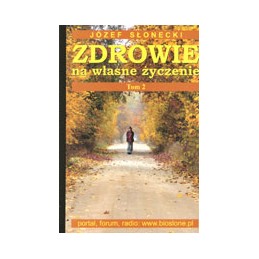 Zdrowie na własne życzenie...