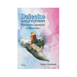 Dziecko autystyczne....