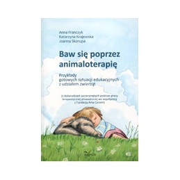 Baw się przez animaloterapię