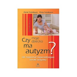 Czy moje dziecko ma autyzm?
