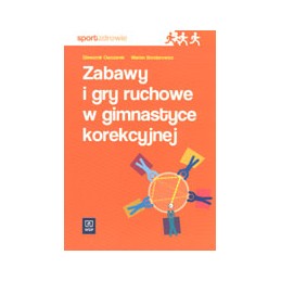 Zabawy i gry ruchowe w...