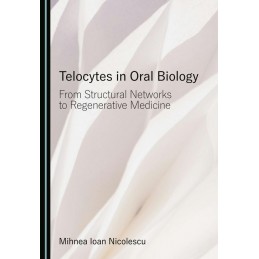 Telocytes in Oral Biology:...