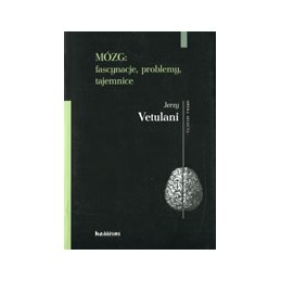 MÓZG: fascynacje, problemy,...