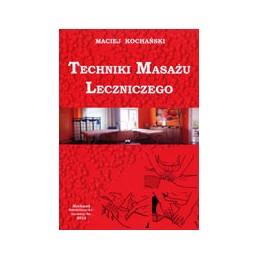 Techniki masażu leczniczego