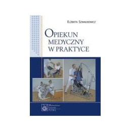 Opiekun medyczny w praktyce